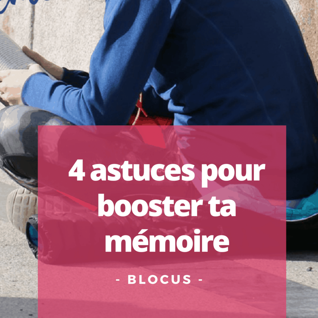 4 astuces pour booster ta mémoire