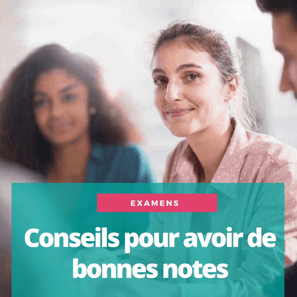 conseils pour avoir de bonnes aux examens