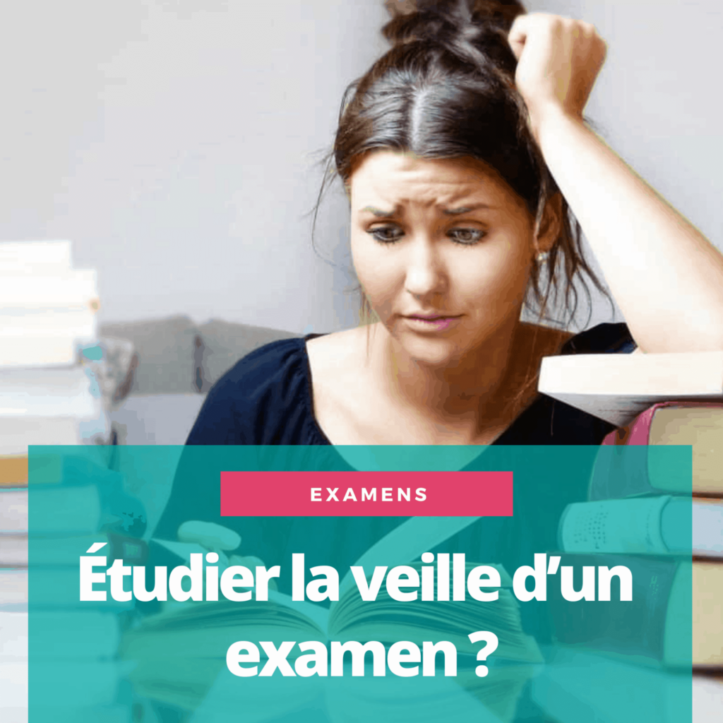 etudier la veille d'un examen comment faire