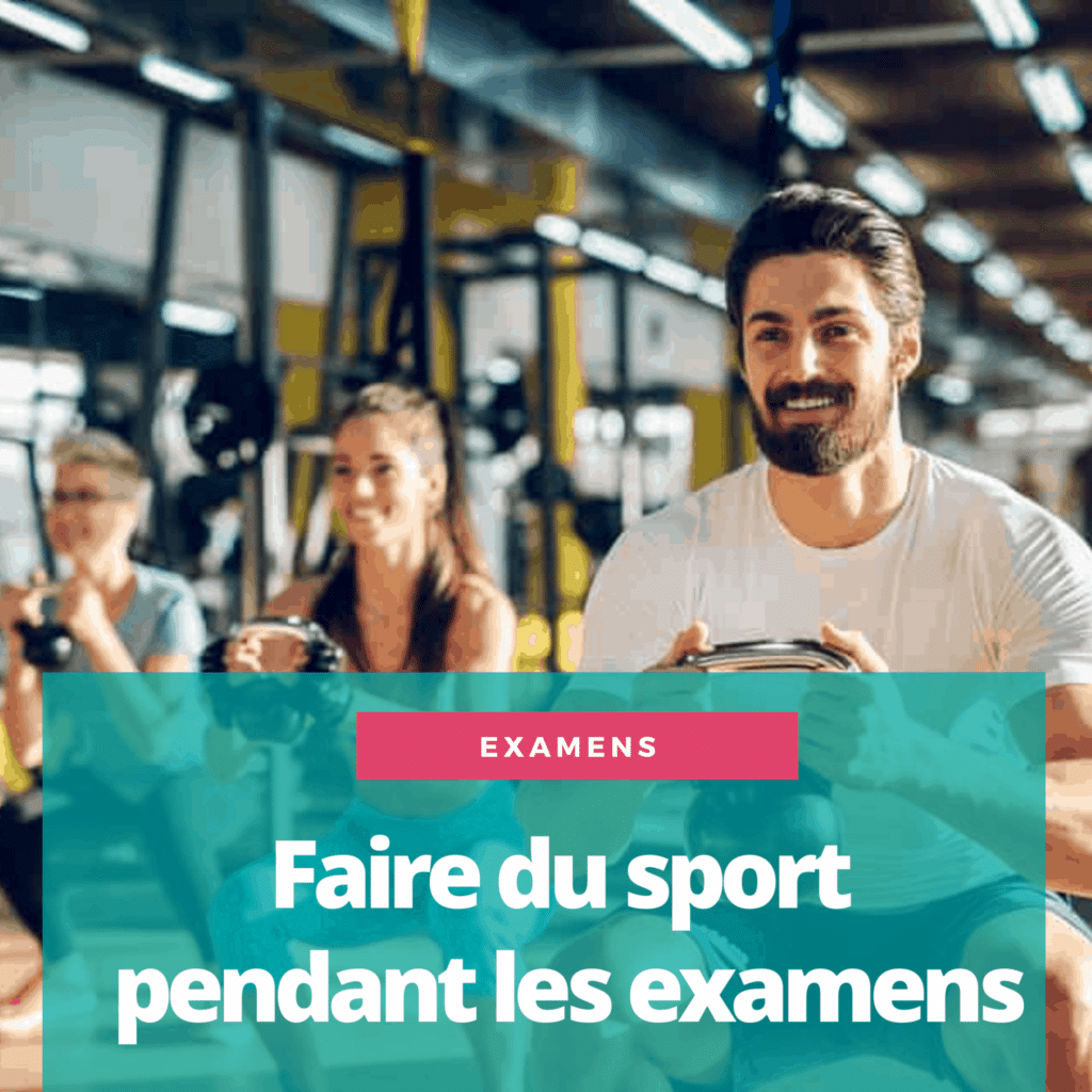 faire du sport pendant les examens