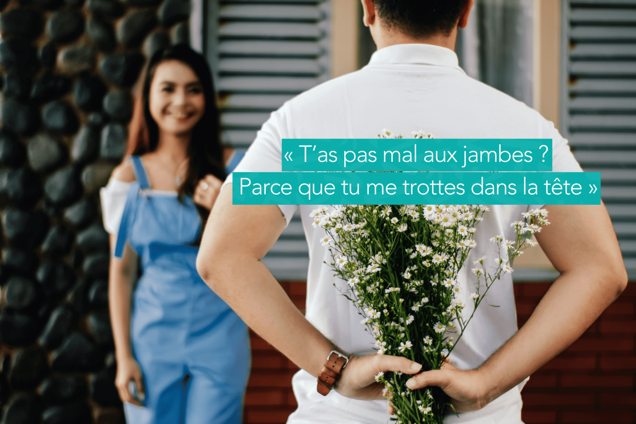 Top 10 Des Meilleures Phrases Pour Draguer Quelqu Un