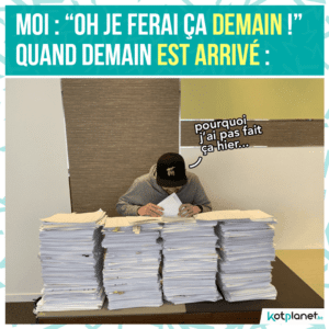 meme je ferai ça demain etudier