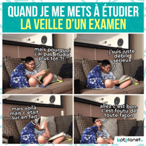 meme je me mets etudier veille examen