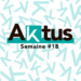 Les Aktus de la semaine – S18