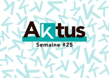 Les Aktus de la semaine – S25