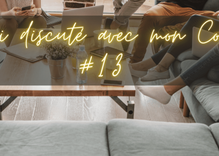 J’ai discuté avec mon coloc #13 : la recherche du bonheur