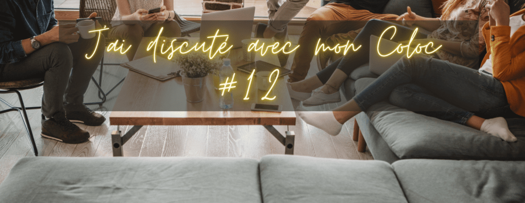 J'ai discuté avec mon coloc 12 - le système éducatif