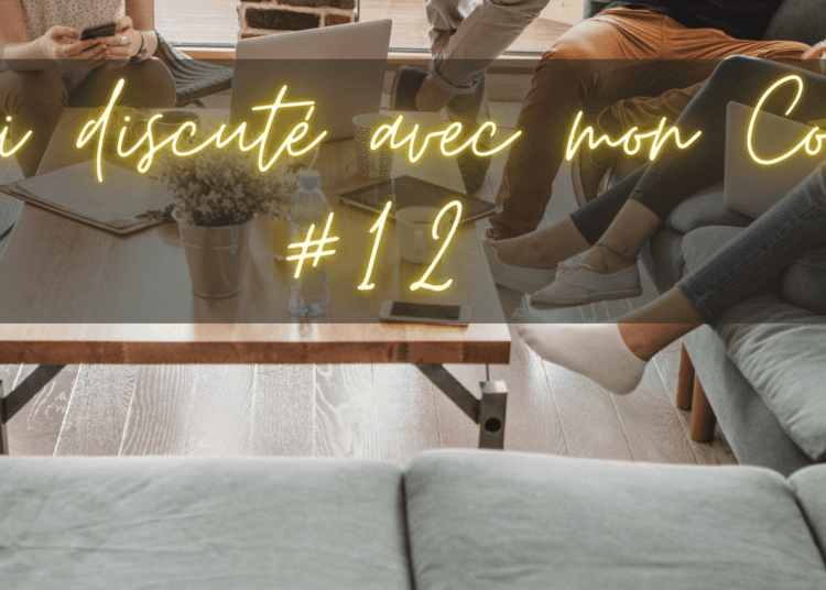 J'ai discuté avec mon coloc 12 - le système éducatif