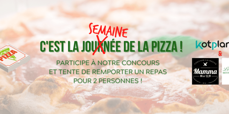 – CONCOURS TERMINÉ – Gagne un repas pour 2 personnes avec Kotplanet, Mamma Mia LLN et Le Fellini !