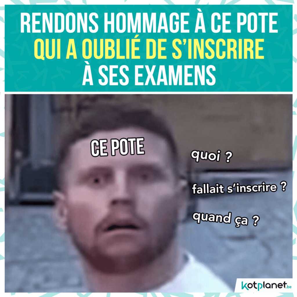 meme-pote-oublier-inscrire-exam