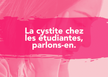 La cystite chez les étudiants, parlons-en.