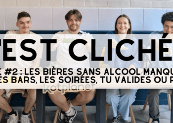 Cliché #2 : les bières sans alcool manquent dans les bars, les soirées, tu valides ou pas ?