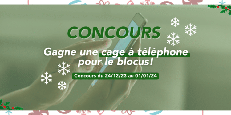 – CONCOURS TERMINÉ – Tente de gagner une cage à téléphone !