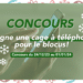 – CONCOURS TERMINÉ – Tente de gagner une cage à téléphone !