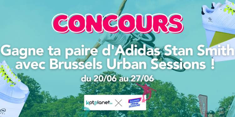 – CONCOURS TERMINÉ – Gagne ta paire d’Adidas Stan Smith avec Brussels Urban Sessions !