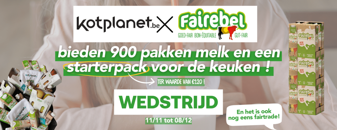 – WEDSTRIJD GESLOTEN – Kotplanet en Fairebel bieden 900 pakken melk en een starterpack voor de keuken !
