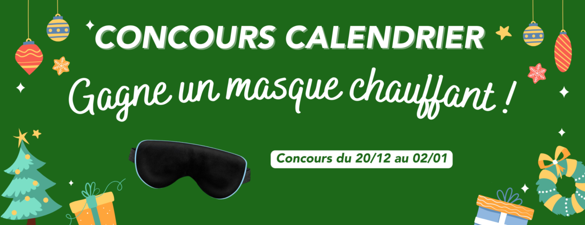 – CONCOURS TERMINÉ – Tente de gagner un masque chauffant !