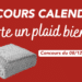 – CONCOURS TERMINÉ – Tente de remporter un plaid bien cosy !