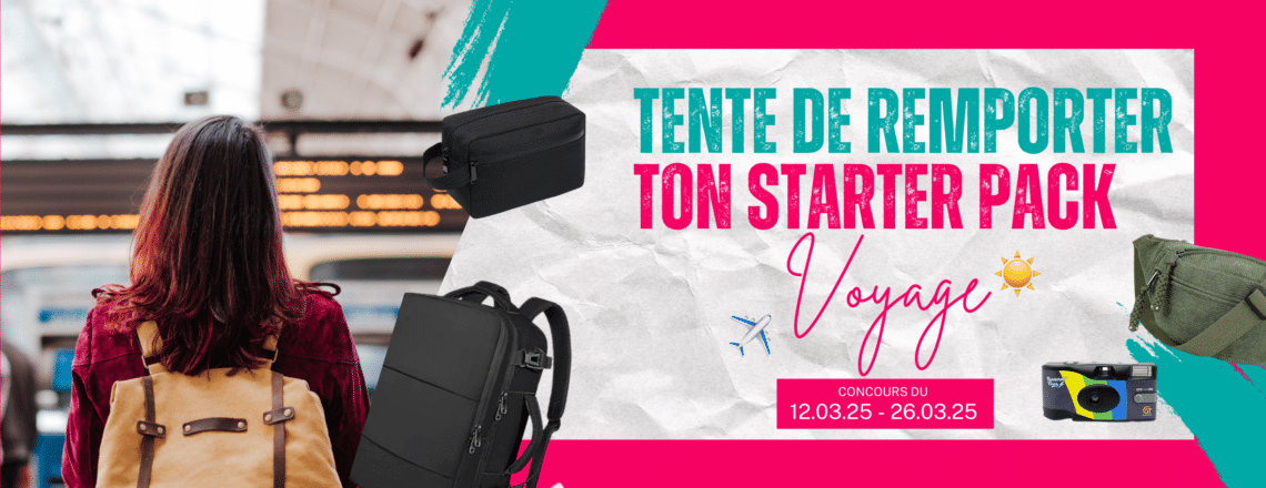 – CONCOURS TERMINÉ – Tente de remporter un starter pack voyage !