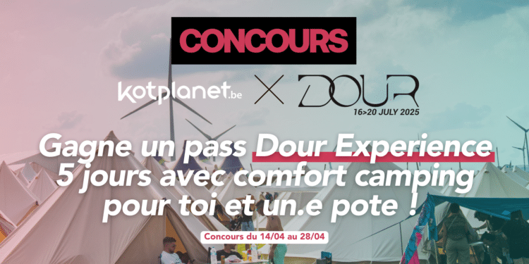 – CONCOURS TERMINÉ – Tente de gagner un pass Dour Experience 5 jours avec camping confort pour 2 personnes – Edition 2025
