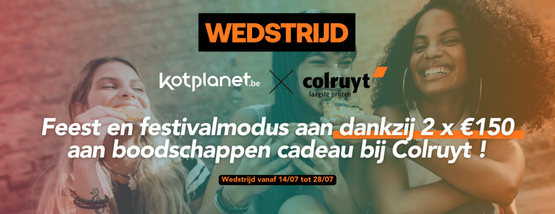 – WEDSTRIJD GESLOTEN – Feest en festivalmodus geactiveerd dankzij 2 x €150 aan gratis boodschappen bij Colruyt !