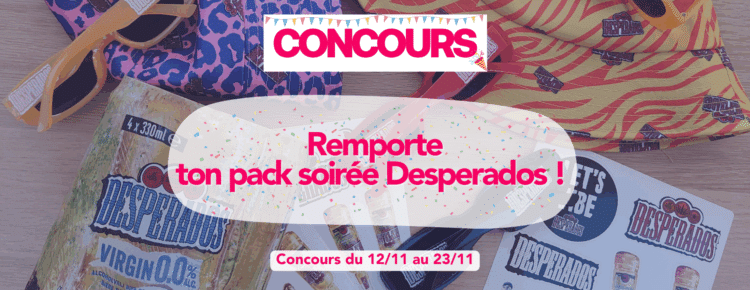 – CONCOURS TERMINÉ – Tente de remporter un pack soirée Desperados qui va mettre l’ambiance dans ton kot !